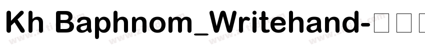 Kh Baphnom_Writehand字体转换
